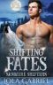 [Sanmere Shifters 01] • Shifting Fates